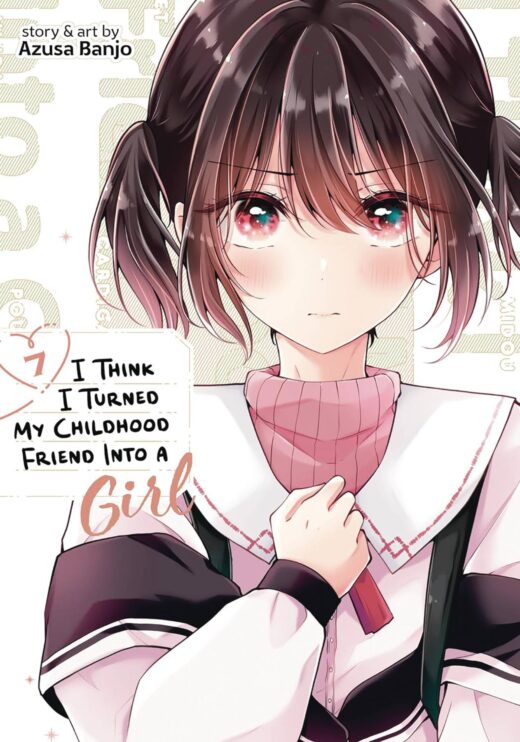 I THINK I TURNED MY FRIEND INTO A GIRL GN VOL 07