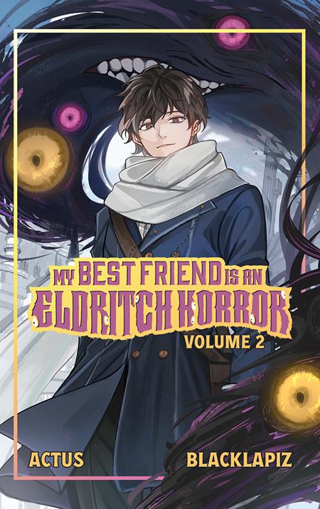 MY BEST FRIEND IS AN ELDRITCH HORROR LIGHT NOVEL VOL 01