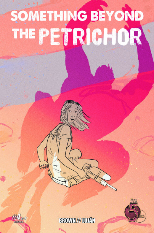 SOMETHING BEYOND THE PETRICHOR #4 (OF 4)