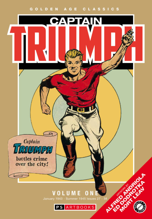 GOLDEN AGE CLASSICS CAPTAIN TRIUMPH HC VOLUME 1 Previously Offered thru Other Distributors