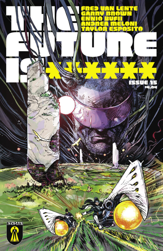 FUTURE IS ****** CVR A GARRY BROWN #15 (MR)