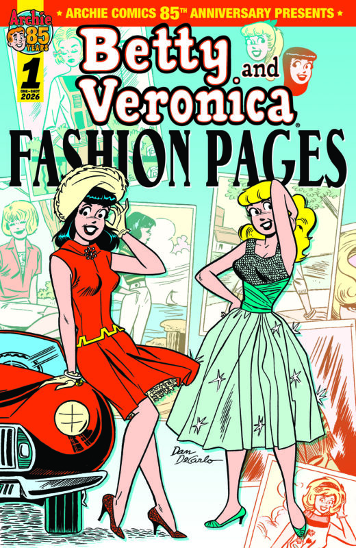 ARCHIE COMICS 85TH ANNIVERSARY PRESENTS BETTY & VERONICA FASHION PAGES (ONE-SHOT) CVR A DAN DECARLO