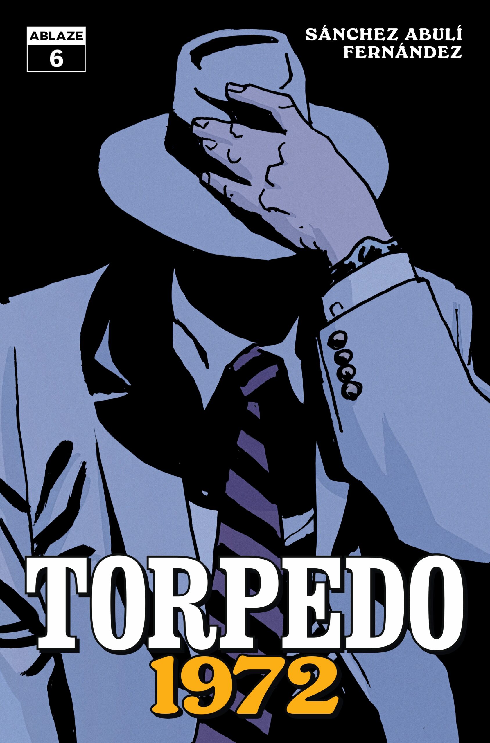 TORPEDO 1972 #6 (OF 6) CVR A LEANDRO FERNANDEZ (MR)
