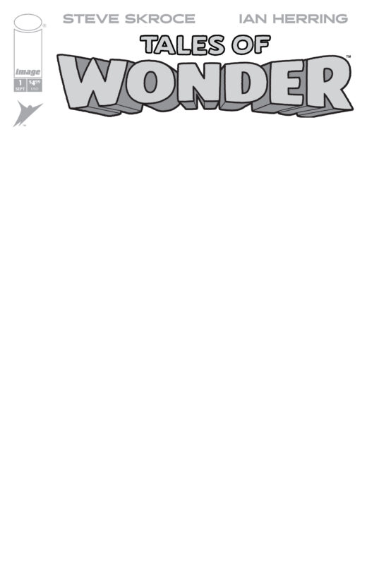 TALES OF WONDER #1 (OF 5) CVR G BLANK SKETCH VAR