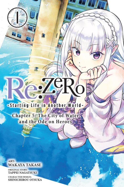 REZERO STARTING LIFE IN ANOTHER WORLD CHAPTER 5 THE CITY OF WATER AND THE ODE ON HEROES TP VOL 01