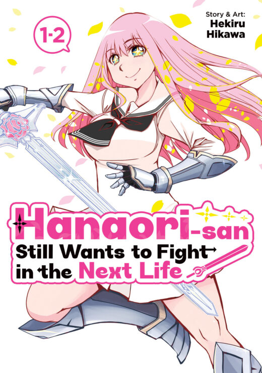 Hanaori-san Still Wants to Fight in the Next Life (Omnibus) Vol. 1