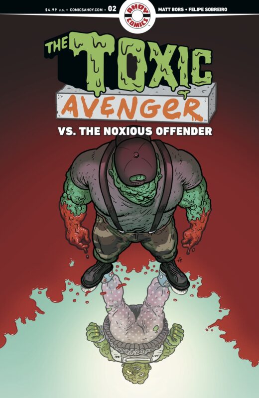 TOXIC AVENGER VS THE NOXIOUS OFFENDER #2 (OF 5) CVR B 3 COPY FELIPE SOBREIRO UNLOCK VAR (MR)