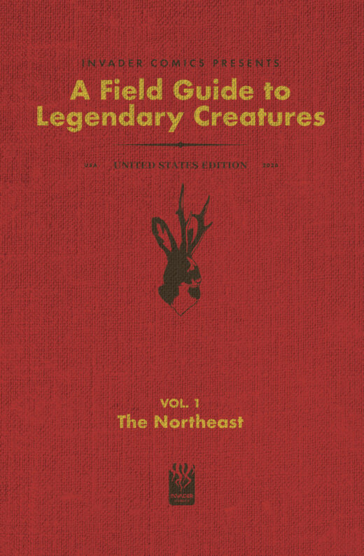 FIELD GUIDE TO LEGENDARY CREATURES OF THE UNITED STATES #1 (OF 4) THE NORTHEAST