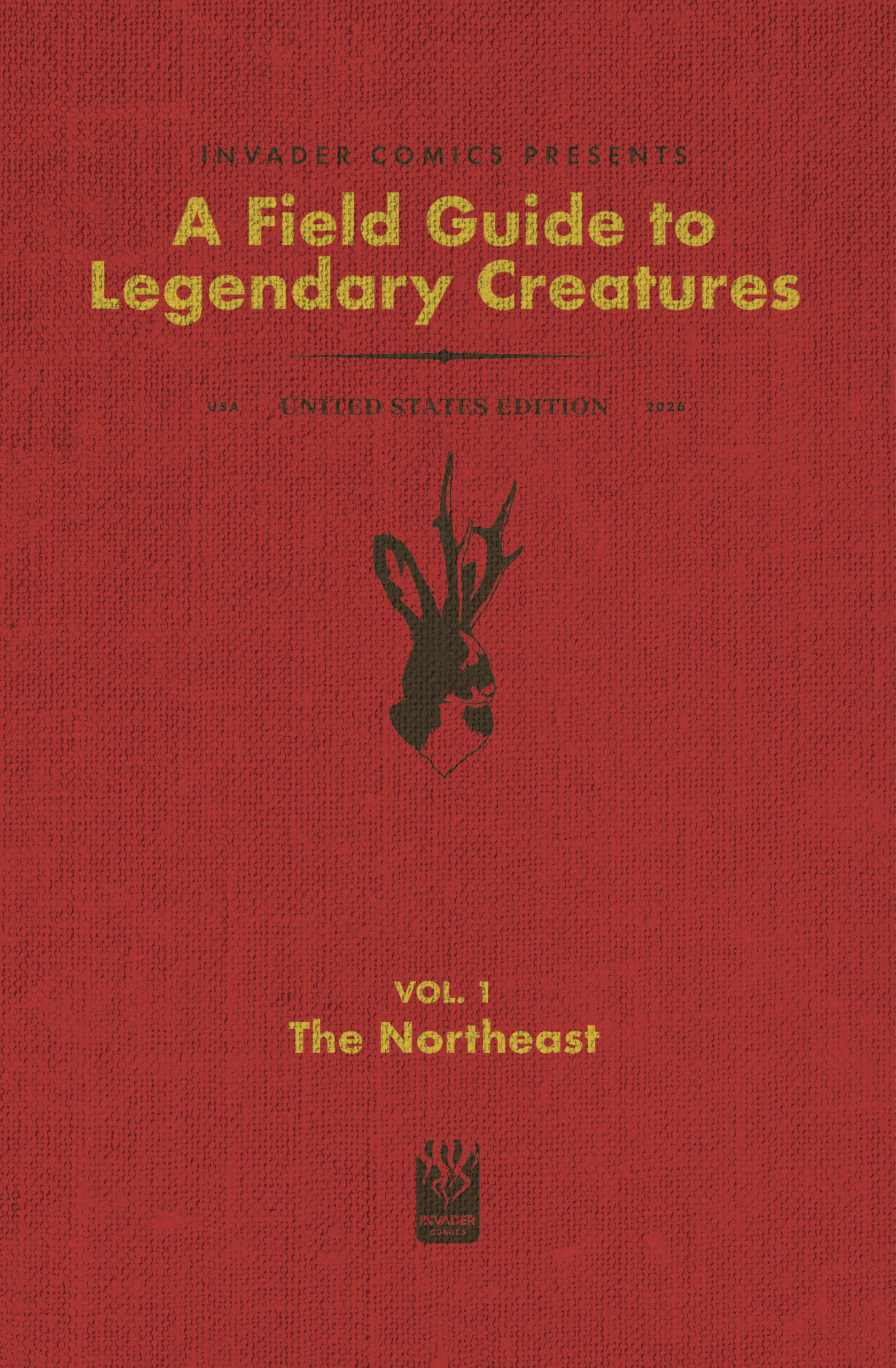 FIELD GUIDE TO LEGENDARY CREATURES OF THE UNITED STATES #1 (OF 4) THE NORTHEAST