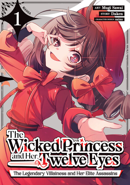 Wicked Princess and Her Twelve Eyes: Legendary Villainess and Her Elite Assassins (Manga) Vol. 1