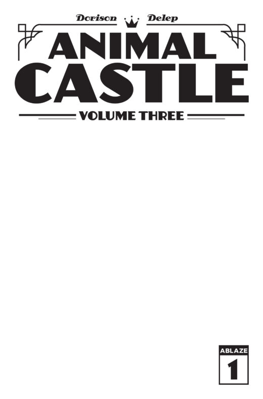 ANIMAL CASTLE VOL 3 #1 (OF 3) CVR B BLANK SKETCH VAR