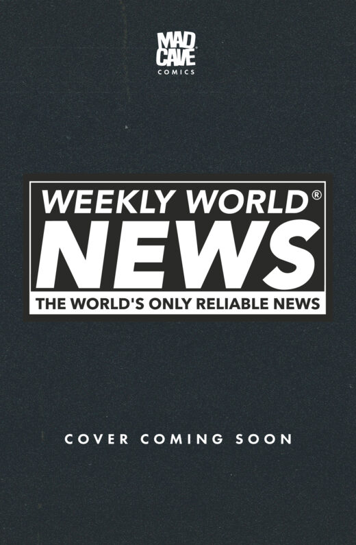 WEEKLY WORLD NEWS #1 (OF 6) CVR D MARIA WOLF VAR